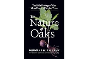 The Nature of Oaks: The Rich Ecology of Our Most Essential Native Trees book cover