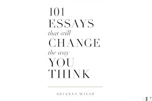 101 Essays That Will Change The Way You Think book cover
