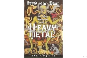 Sound of the Beast: The Complete Headbanging History of Heavy Metal book cover