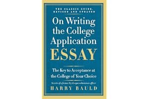 On Writing the College Application Essay: The Key to Acceptance at the College of Your Choice book cover
