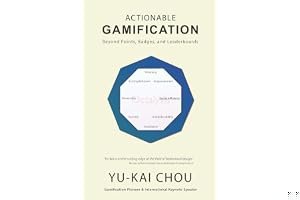 Actionable Gamification: Beyond Points, Badges and Leaderboards book cover