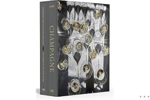 Champagne: The Definitive Guide to the Wines, Producers, and Terroir of the Iconic Region book cover
