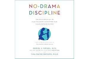 No-Drama Discipline: The Whole-Brain Way to Calm the Chaos and Nurture Your Child's Developing Mind book cover