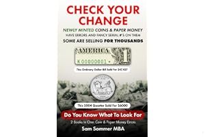 Check Your Change Newly Minted Coins & Paper Money Have Errors and Fancy Serial #'s On Them Some Are Selling For Thousands: D book cover