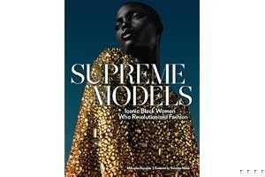 Supreme Models: Iconic Black Women Who Revolutionized Fashion book cover