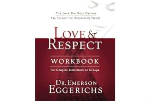 Love and Respect Workbook: The Love She Most Desires; The Respect He Desperately Needs book cover