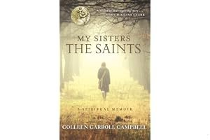 My Sisters the Saints: A Spiritual Memoir book cover