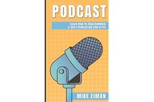 Podcast: Learn how to Stop Babbling & Start Podcasting Like a Pro book cover