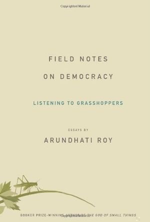 Field Notes on Democracy: Listening to Grasshoppers book cover