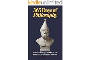 365 Days of Philosophy: A Year of Daily Lessons from the World’s Greatest Thinkers, from Socrates to Sartre — 130+ Philosophe book cover