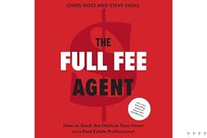 The Full Fee Agent: How to Stack the Odds in Your Favor as a Real Estate Professional book cover