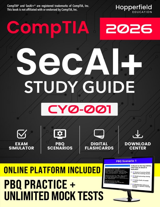CompTIA SecAI+ Study Guide: Comprehensive Exam-Focused AI Security Reference with Digital Tools for Smart Learning, Including PBQ Scenarios, Flashcards & Test Simulator book cover