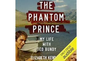 The Phantom Prince: My Life with Ted Bundy book cover
