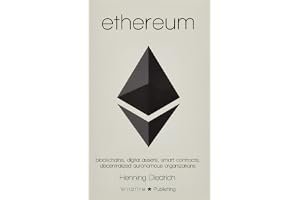 Ethereum: Blockchains, Digital Assets, Smart Contracts, Decentralized Autonomous Organizations book cover