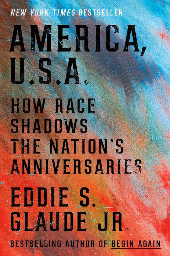 America, U.S.A.: How Race Shadows the Nation's Anniversaries book cover