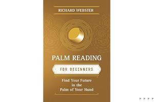Palm Reading for Beginners: Find Your Future in the Palm of Your Hand book cover