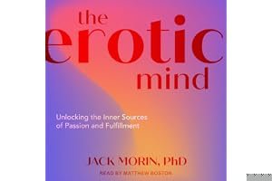 The Erotic Mind: Unlocking the Inner Sources of Passion and Fulfillment book cover