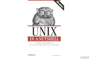 UNIX in a Nutshell: A Desktop Quick Reference - Covers GNU/Linux, Mac OS X, and Solaris book cover