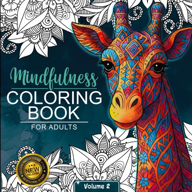 Mindfulness Coloring Book For Adults: For Mindful People | Feel the Zen With Stress Relieving Designs Animals, Mandalas, Zentangle Nature Art book cover