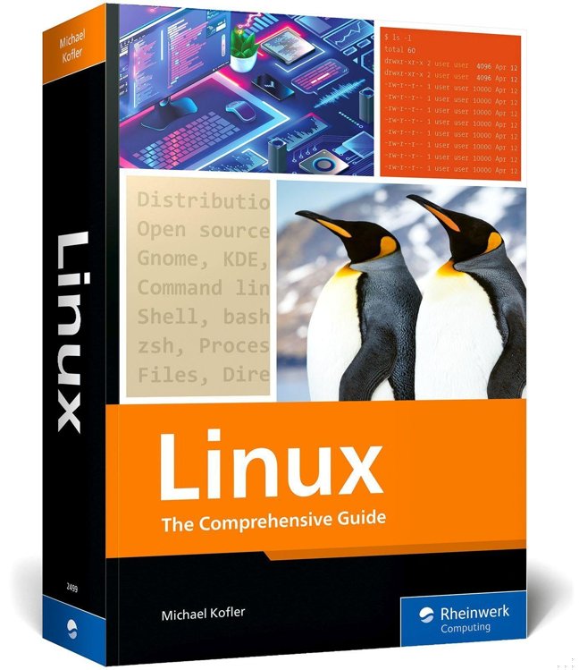 Linux: The Comprehensive Guide to Mastering Linux—From Installation to Security, Virtualization, and System Administration Across All Major Distributions (Rheinwerk Computing) book cover