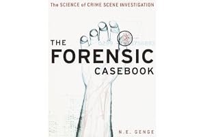 The Forensic Casebook: The Science of Crime Scene Investigation book cover