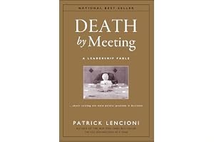 Death by Meeting: A Leadership Fable...about Solving the Most Painful Problem in Business book cover