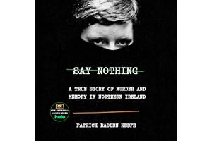 Say Nothing: A True Story of Murder and Memory in Northern Ireland book cover