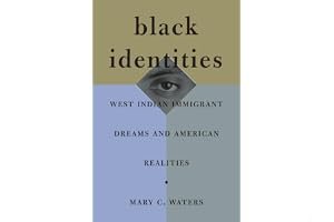 Black Identities: West Indian Immigrant Dreams and American Realities book cover