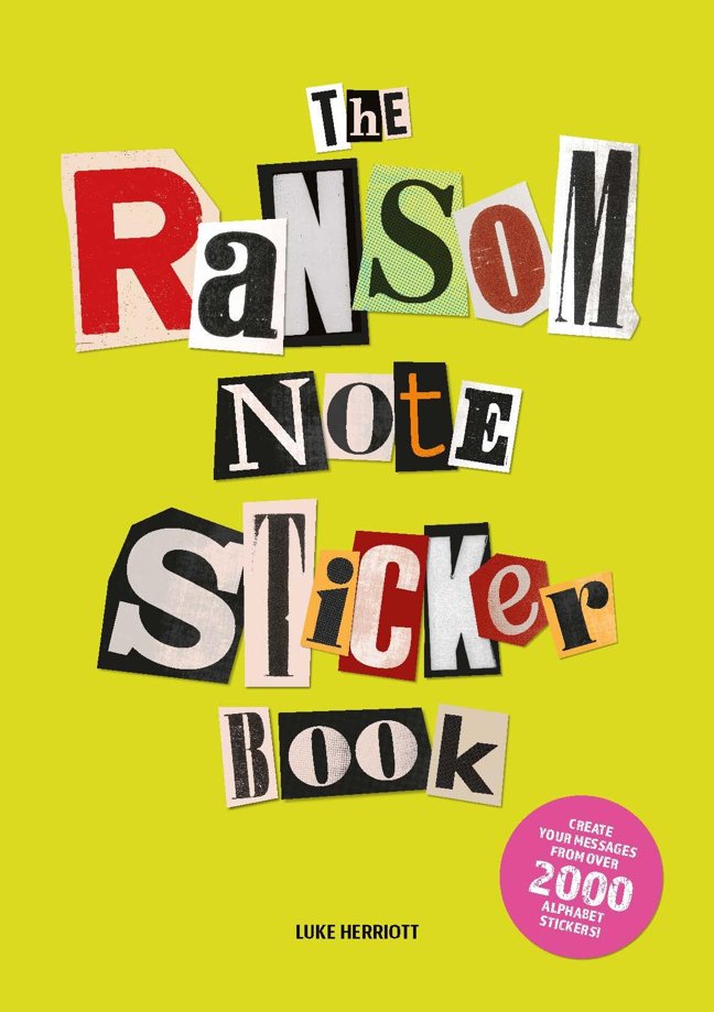 The Ransom Note Sticker Book: Thousands of letters for your anonymous messages book cover