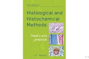 Histological and Histochemical Methods, fifth edition: Theory and Practice book cover