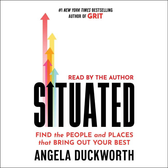 Situated: Find the People and Places That Bring Out Your Best book cover