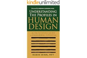 Understanding the Profiles in Human Design: The Facilitator's Guide to Unleashing Potential (Understanding Human Design) book cover