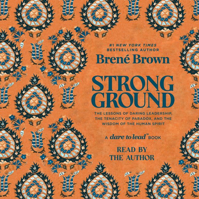 Strong Ground: The Lessons of Daring Leadership, the Tenacity of Paradox, and the Wisdom of the Human Spirit book cover
