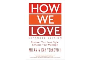 How We Love: Discover Your Love Style, Enhance Your Marriage book cover