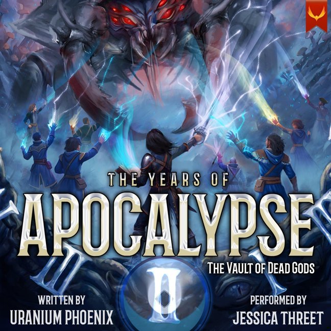 The Vault of Dead Gods: A Progression Fantasy Epic (The Years of Apocalypse, Book 2) book cover