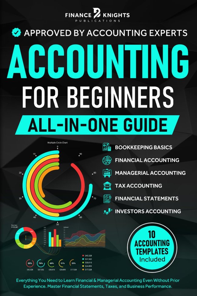 Accounting for Beginners [All-in-One]: Everything You Need to Understand Financial & Managerial Accounting Without Prior Expe book cover