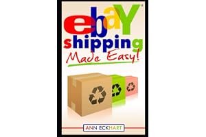Ebay Shipping Made Easy: 2021 Edition (Reselling Guide Books Book 25) book cover