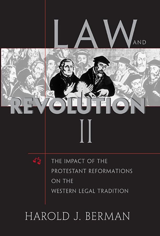 Law and Revolution, II: The Impact of the Protestant Reformations on the Western Legal Tradition book cover