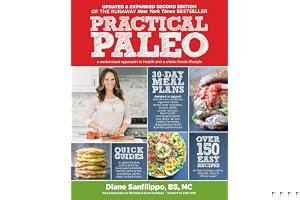 Practical Paleo: A Customized Approach to Health and a Whole-Foods Lifestyle book cover