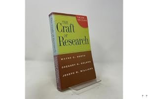 The Craft of Research (Chicago Guides to Writing, Editing, and Publishing) book cover