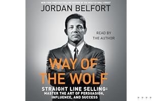 Way of the Wolf: Straight Line Selling: Master the Art of Persuasion, Influence, and Success book cover