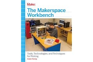 Making the Makerspace Workshop: Turn your School, Library or Garage Into a Space for Creation book cover