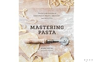 Mastering Pasta: The Art and Practice of Handmade Pasta, Gnocchi, and Risotto book cover