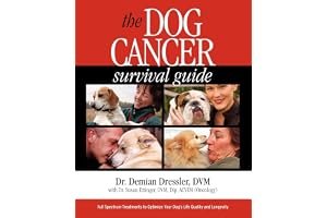 The Dog Cancer Survival Guide: Full Spectrum Treatments to Optimize Your Dog's Life Quality and Longevity book cover