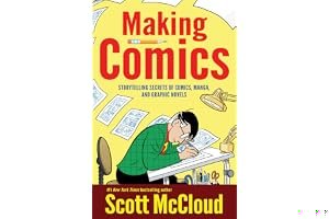 Making Comics: Storytelling Secrets of Comics, Manga and Graphic Novels book cover