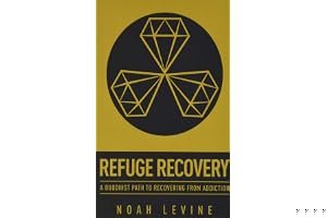 Refuge Recovery: A Buddhist Path to Recovery From Addiction book cover