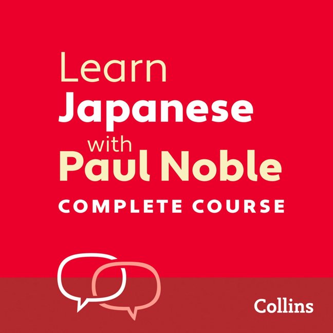 Learn Japanese with Paul Noble for Beginners – Complete Course: Japanese Made Easy with Your 1 million-best-selling Personal Language Coach book cover