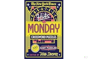 The New York Times Greatest Hits of Monday Crossword Puzzles: 100 Easy Puzzles book cover