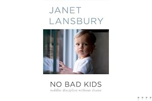 No Bad Kids: Toddler Discipline Without Shame book cover