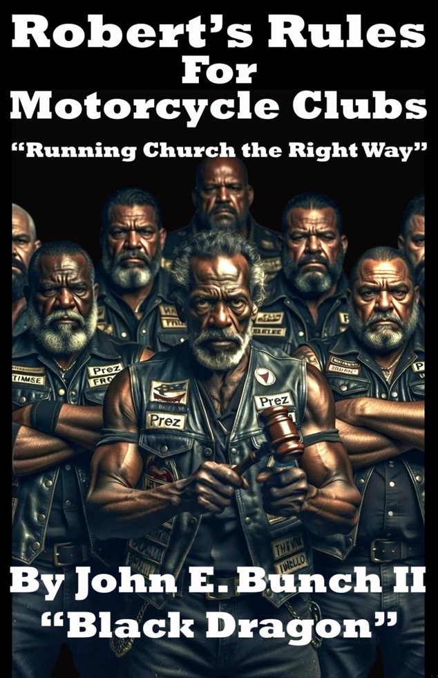 Robert's Rules for Motorcycle Clubs: "Running Church the Right Way!" (Motorcycle Clubs Bible - How to Run Your MC) book cover